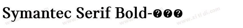 Symantec Serif Bold字体转换 Symantec Serif Bold字体转换